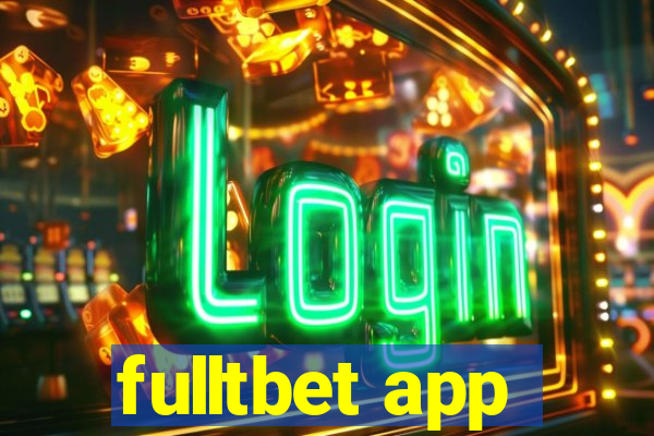 fulltbet app